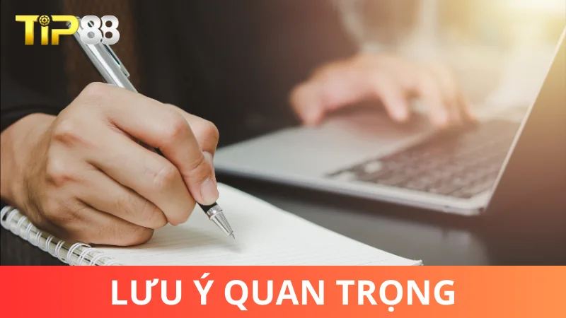 Lưu ý quan trọng liên quan đến mật khẩu đăng nhập Tip88