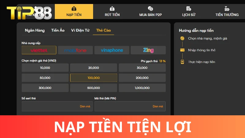 Nạp tiền Tip88 bằng thẻ cào tiện lợi, nhanh gọn
